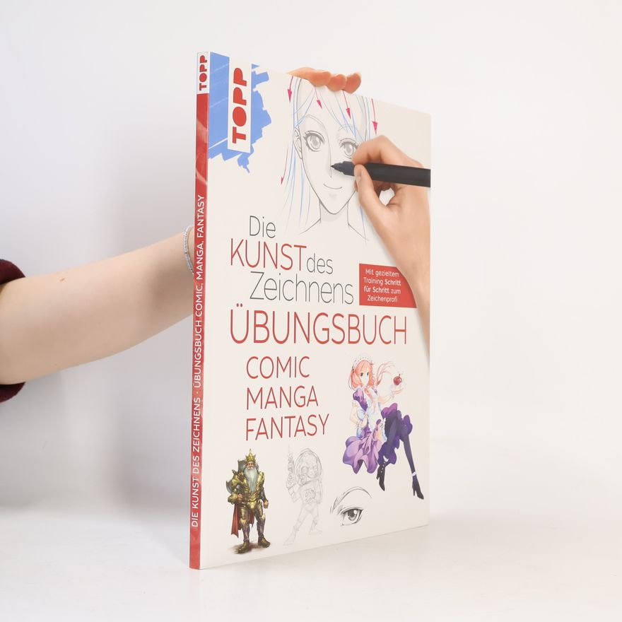 Frechverlag Die Kunst des Zeichnens - Comic Manga Fantasy Übungsbuch