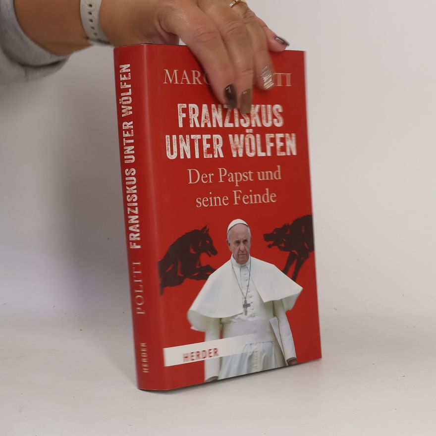 Marco Politi Franziskus unter Wölfen