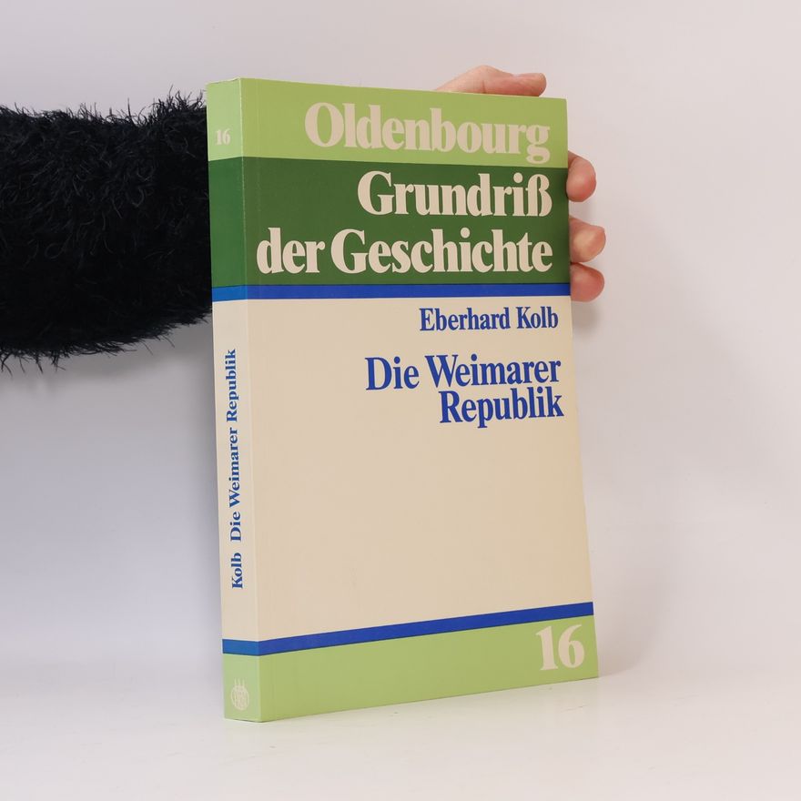 Eberhard Kolb Die Weimarer Republik
