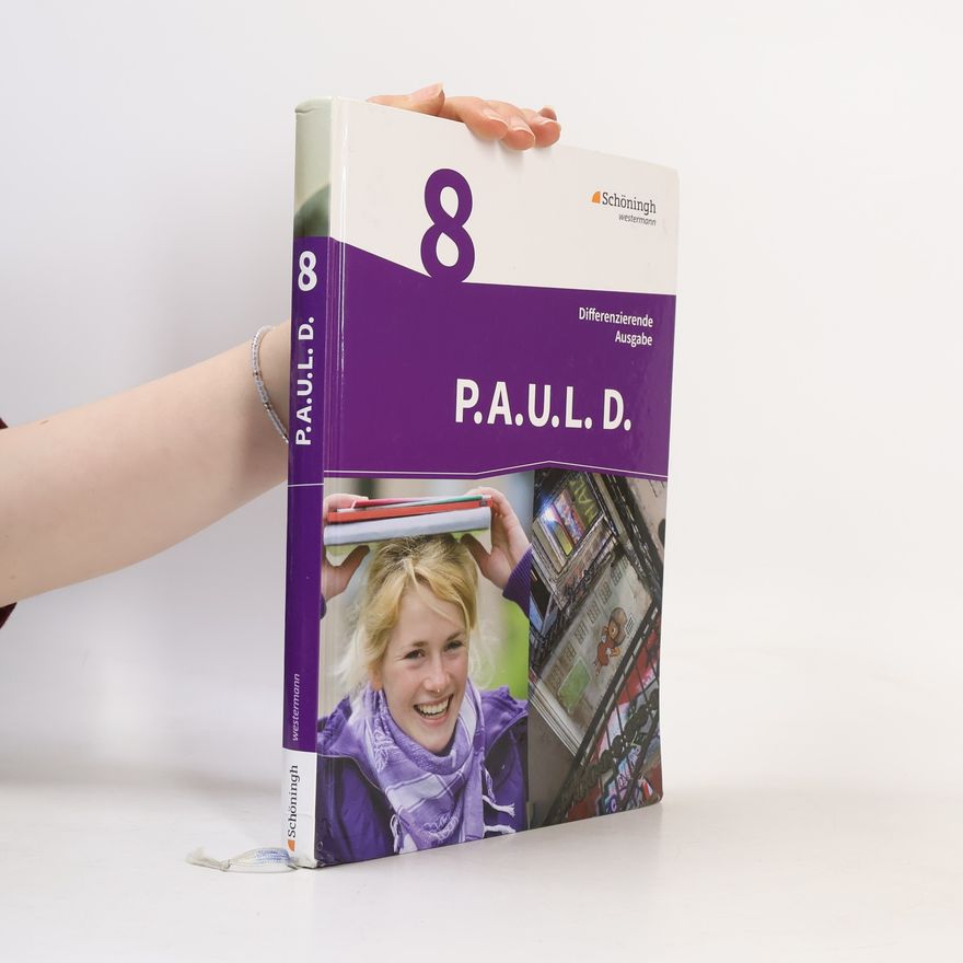 Christina van Hove P.A.U.L. D. (Paul) 8. Schülerbuch. Persönliches Arbeits- und Lesebuch Deutsch - Differenzierende Ausgabe