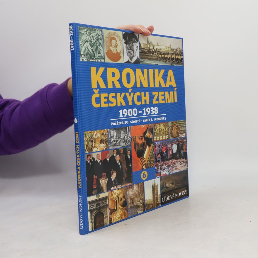 Pavel Bělina Kronika českých zemí 6. 1900-1938