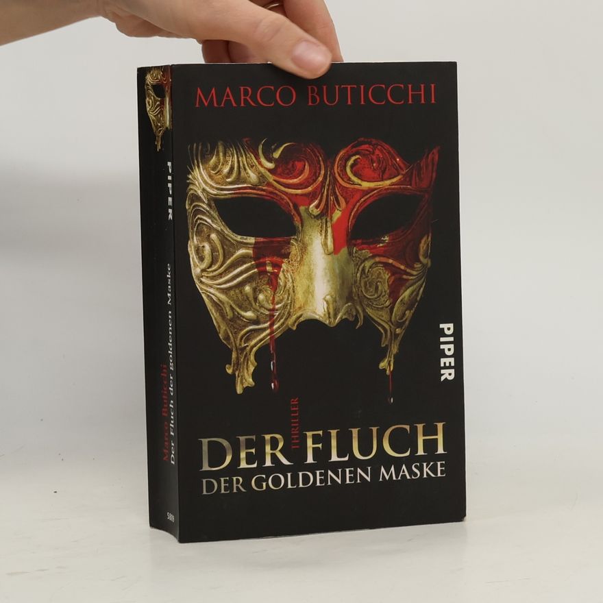 Marco Buticchi Der Fluch der goldenen Maske. Thriller