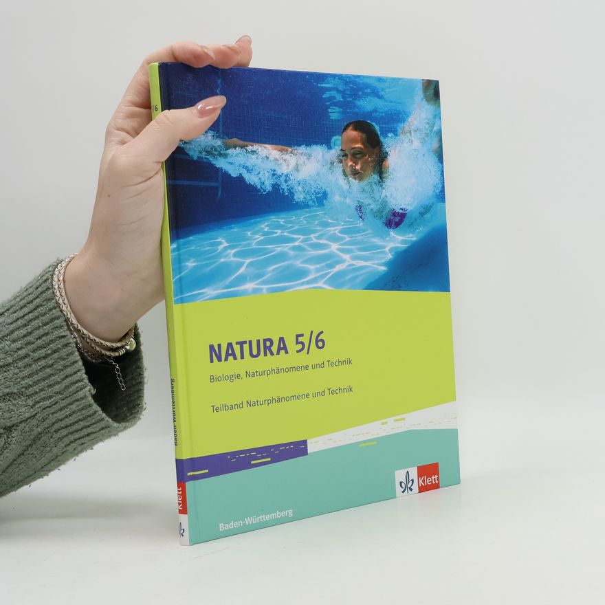 Kolektiv autorů Natura - Biologie, Naturphänomene und Technik