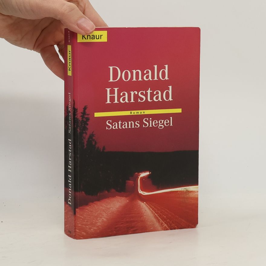 Donald Harstad Satans Siegel. Roman. Aus d. Amerikan. v. Ute Thiemann