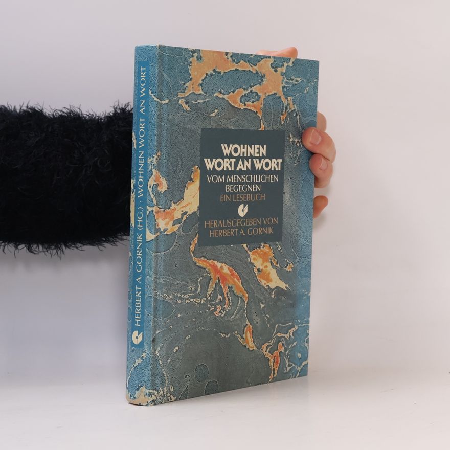 Herbert A. Gornik Wohnen Wort an Wort