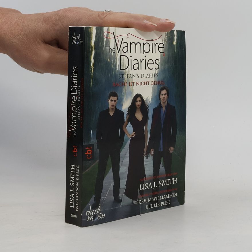 L. J. Smithová  The Vampire Diaries - Stefan's Diaries 03 - Rache ist nicht genug