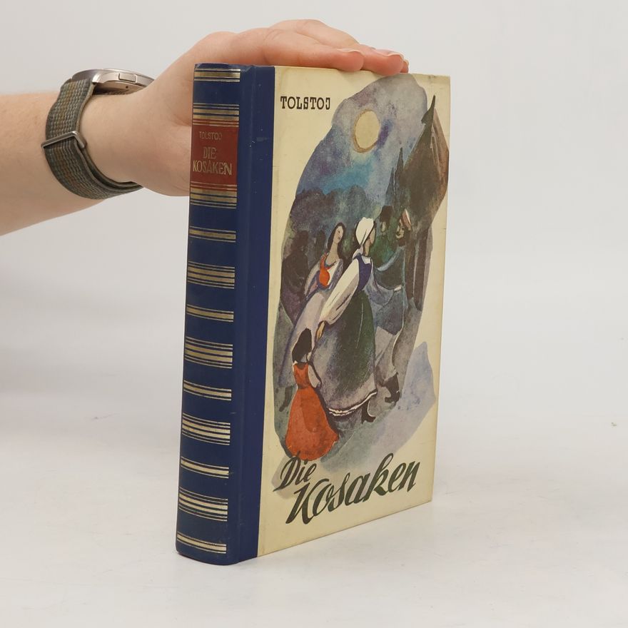 Lev Nikolajevič Tolstoj Die Kosaken