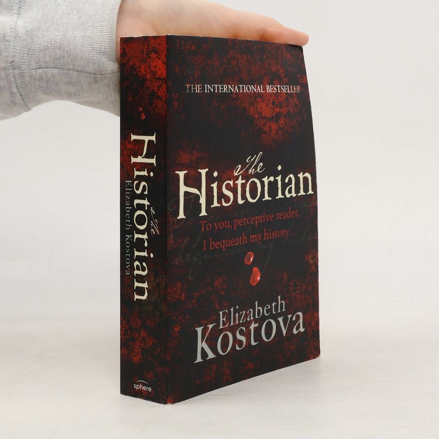 Elizabeth Kostova The historian: A novel