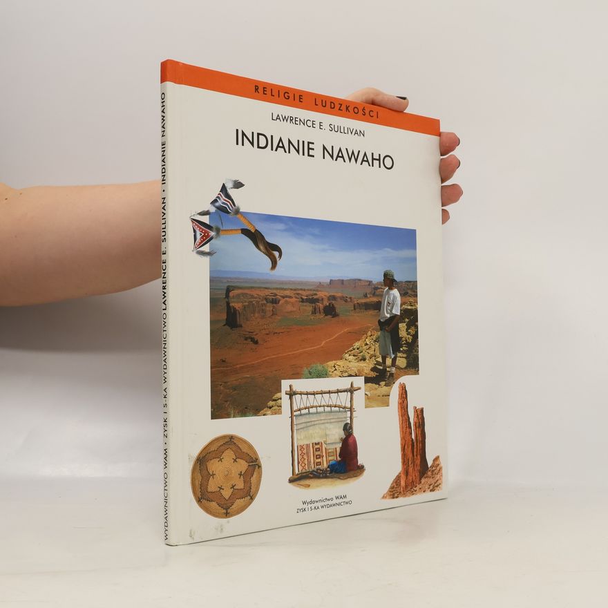 Lawrence E. Sullivan Indianie Nawaho