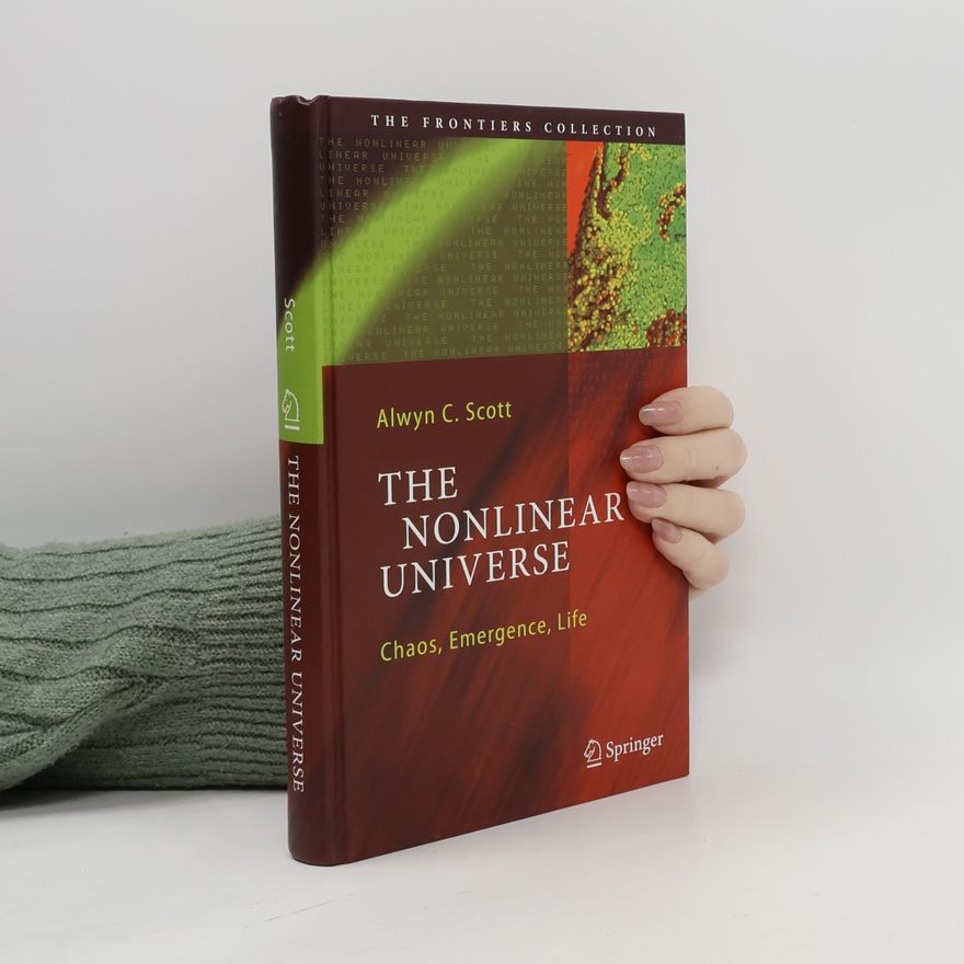 Alwyn Scott The nonlinear universe