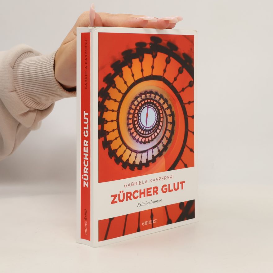 Gabriela Kasperski Zürcher Glut