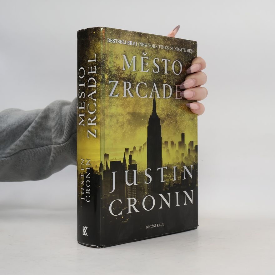 Justin Cronin Město zrcadel