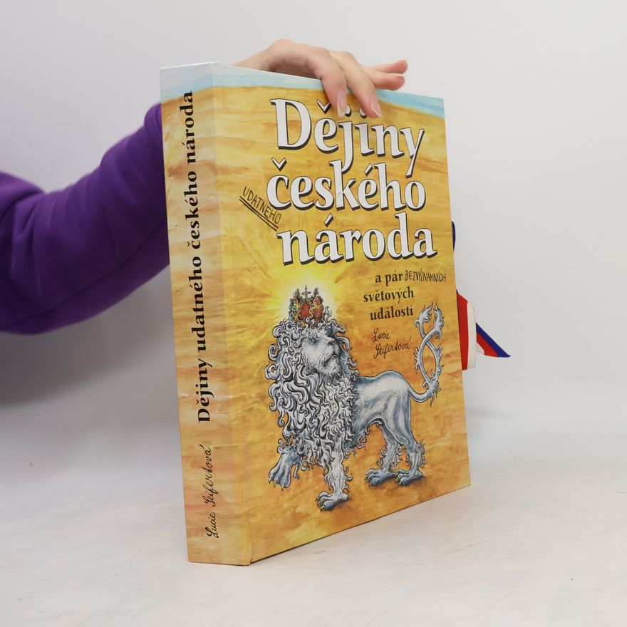 Lucie Seifertová Dějiny udatného českého národa a pár bezvýznamných světových událostí (pop-up leporelo)
