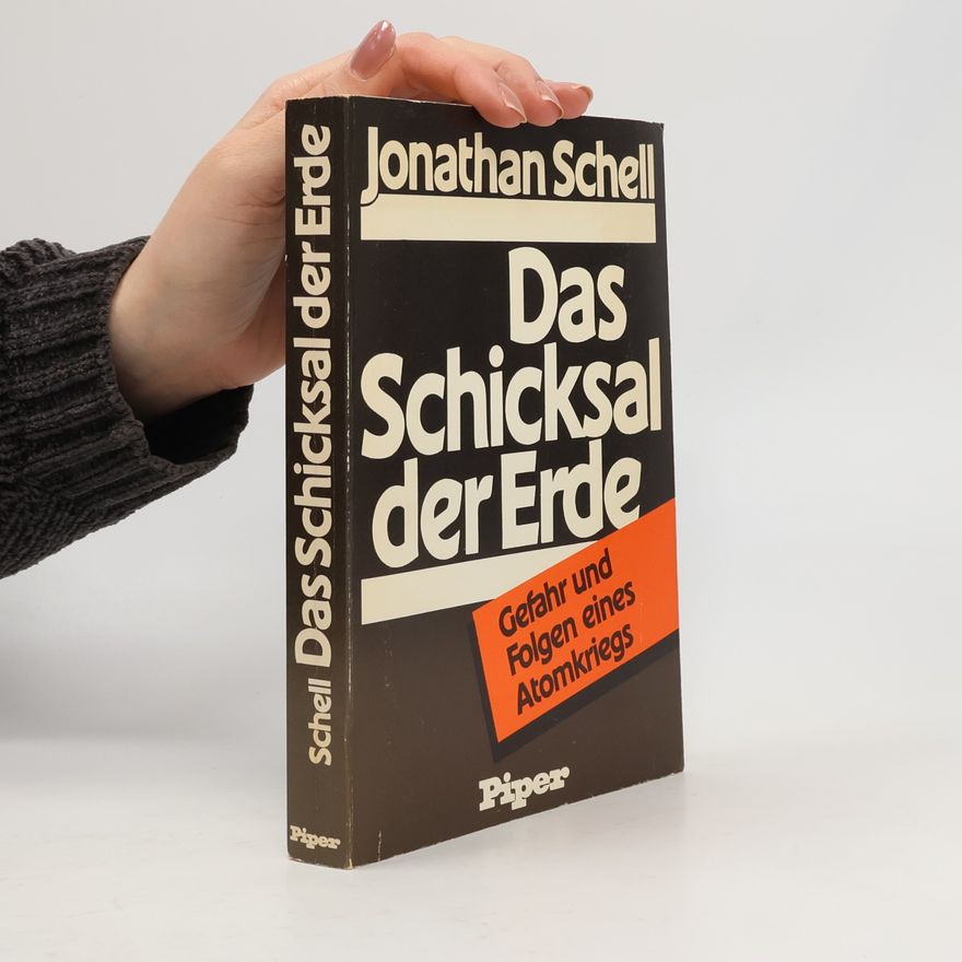 Jonathan Schell Das Schicksal der Erde