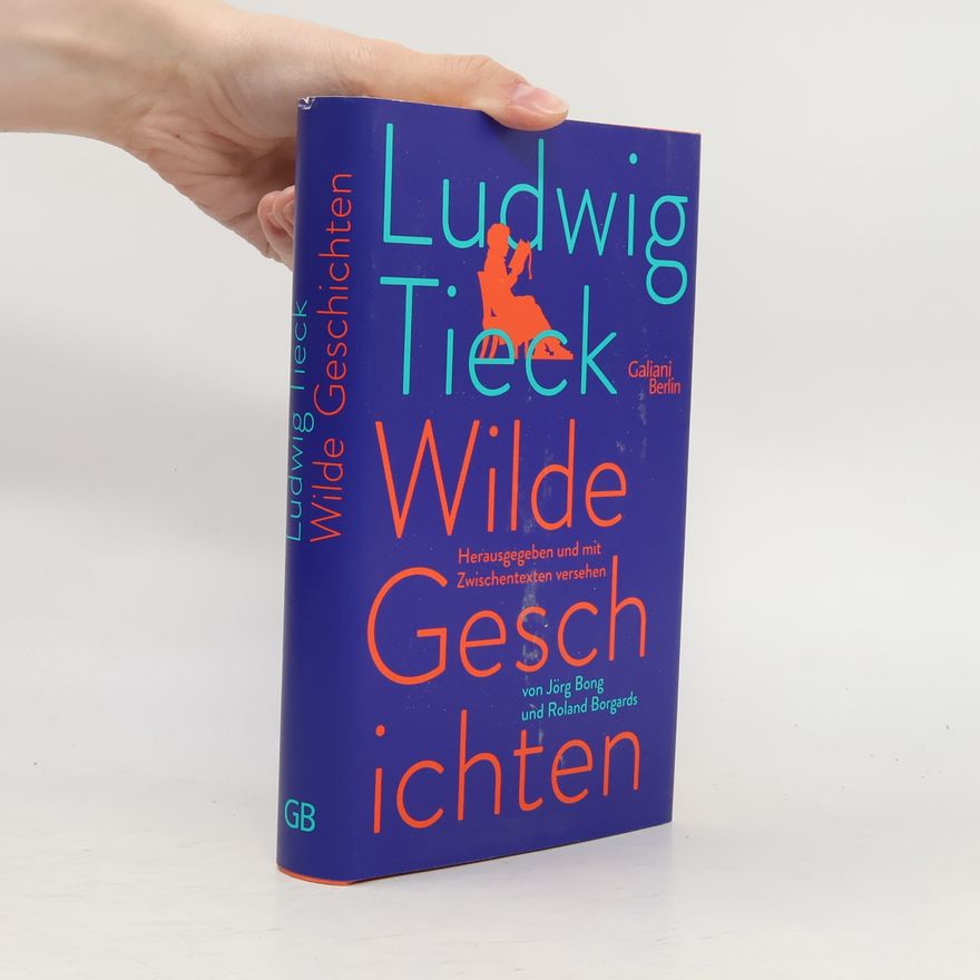 Ludwig Tieck Wilde Geschichten
