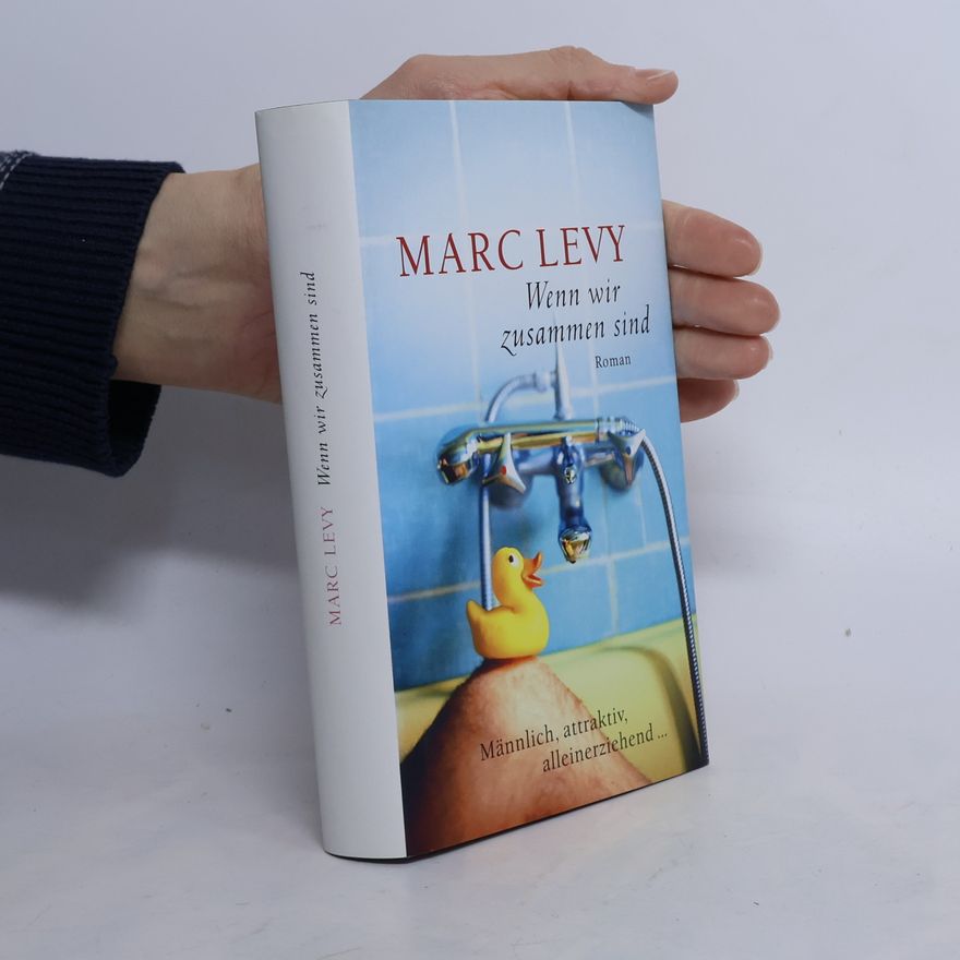 Marc Levy Wenn wir zusammen sind