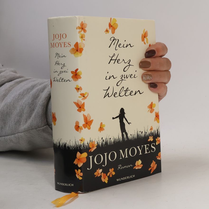 Jojo Moyesová Mein Herz in zwei Welten