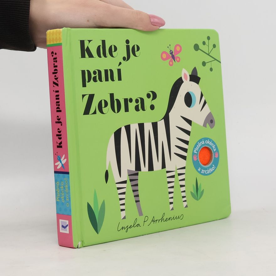 Ingela P. Arrhenius Kde je paní Zebra?