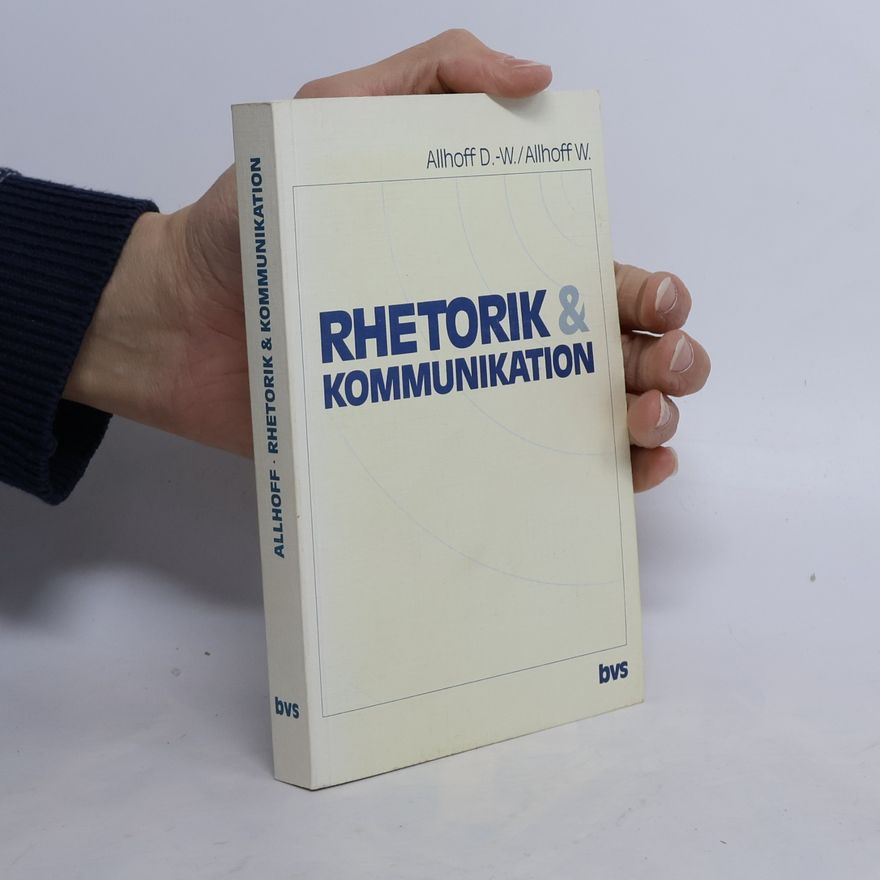 Dieter Allhoff Rhetorik und Kommunikation