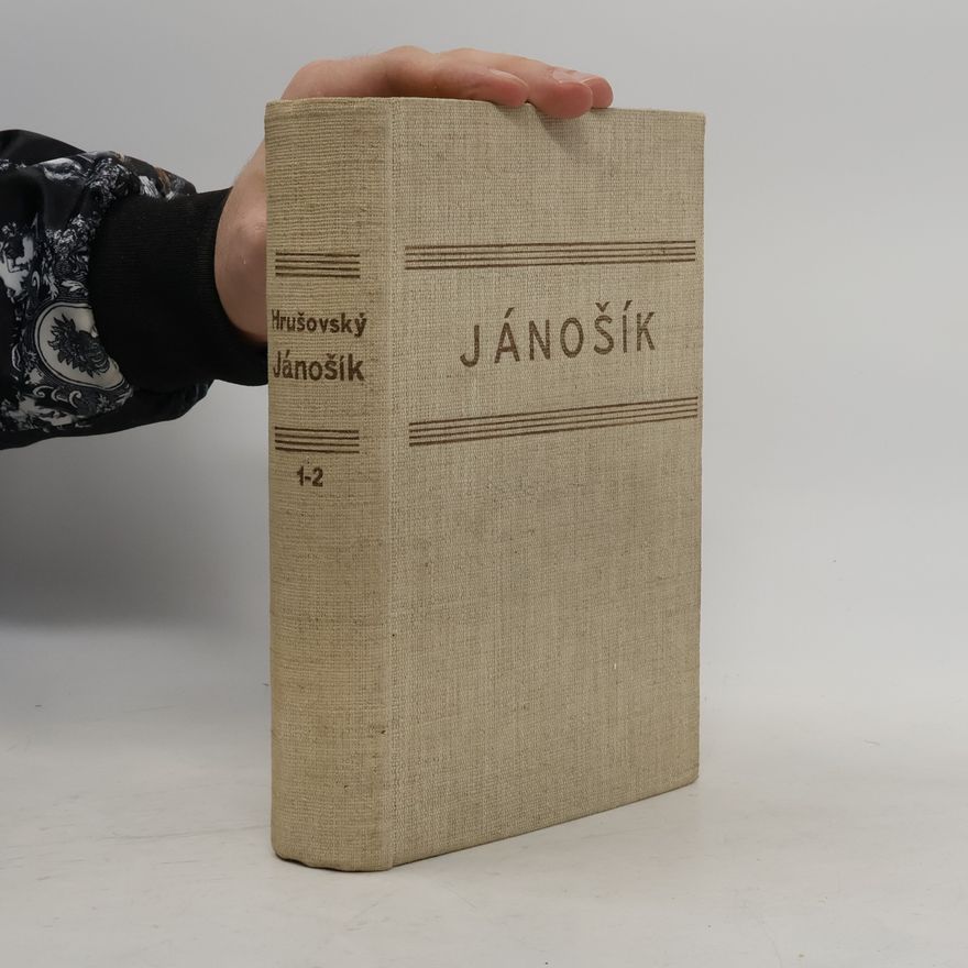 Ján Hrušovský Jánošík: kniha 1 a 2 (1 svazek)