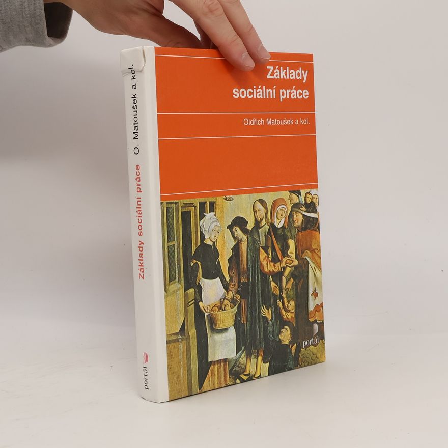 Oldřich Matoušek Základy sociální práce