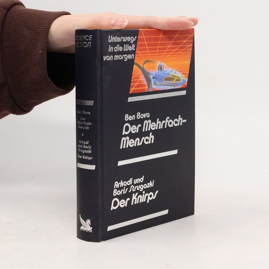 Ben Bova Der Mehrfach-Mensch