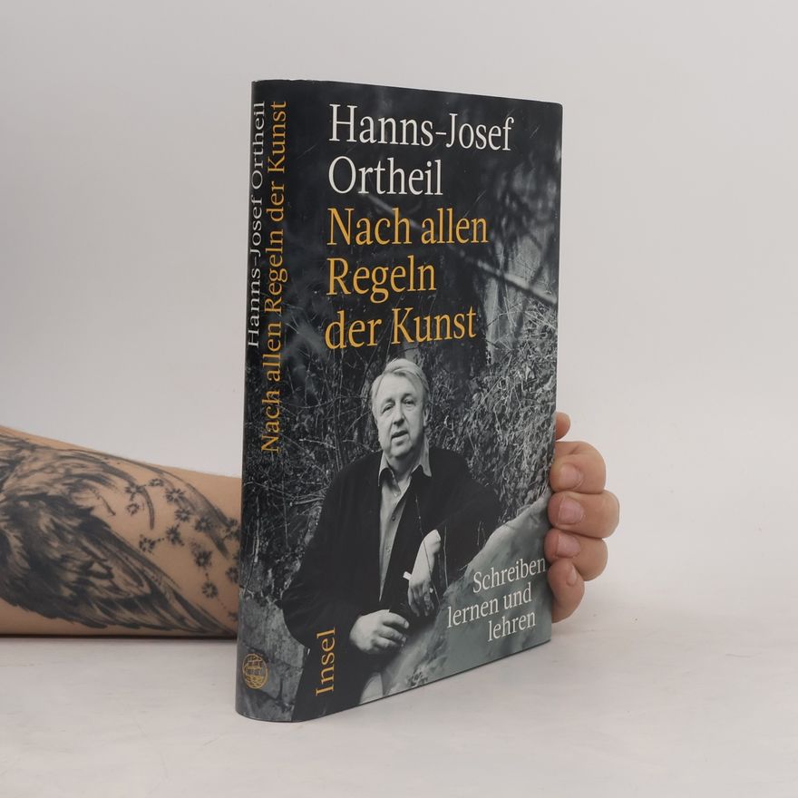 Hanns-Josef Ortheil Nach allen Regeln der Kunst