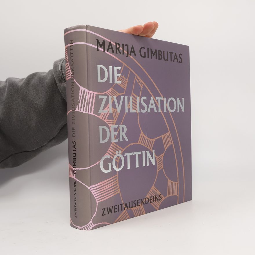 Marija Alseikaite Gimbutas Die Zivilisation der Göttin