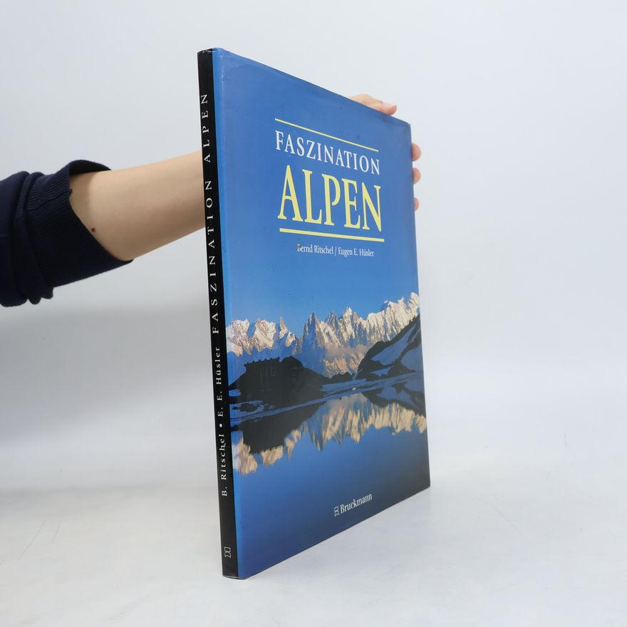 Bernd Ritschel Faszination Alpen