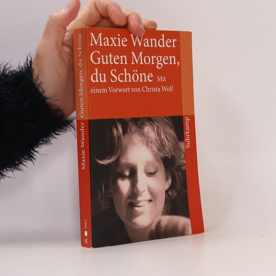 Maxie Wander Guten Morgen, du Schöne