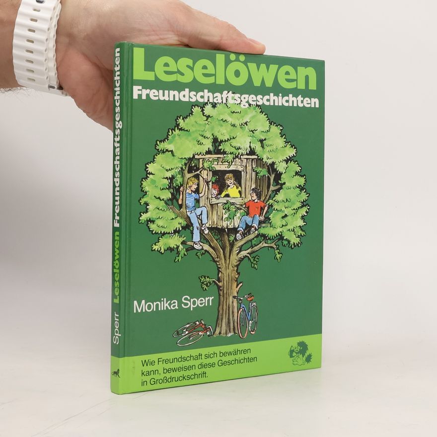 Monika Sperr Leselöwen-Freundschaftsgeschichten