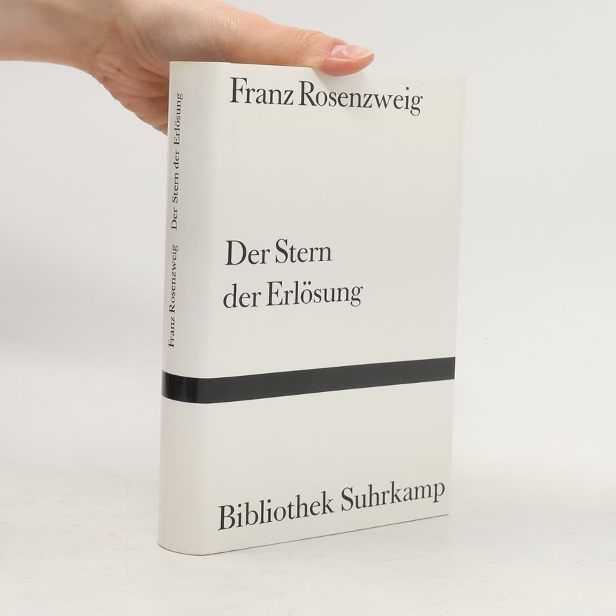 Franz Rosenzweig Der Stern der Erlösung