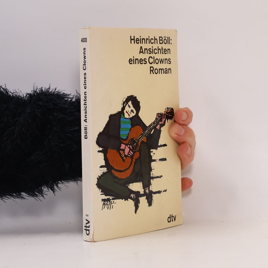 Heinrich Böll Ansichten eines Clowns