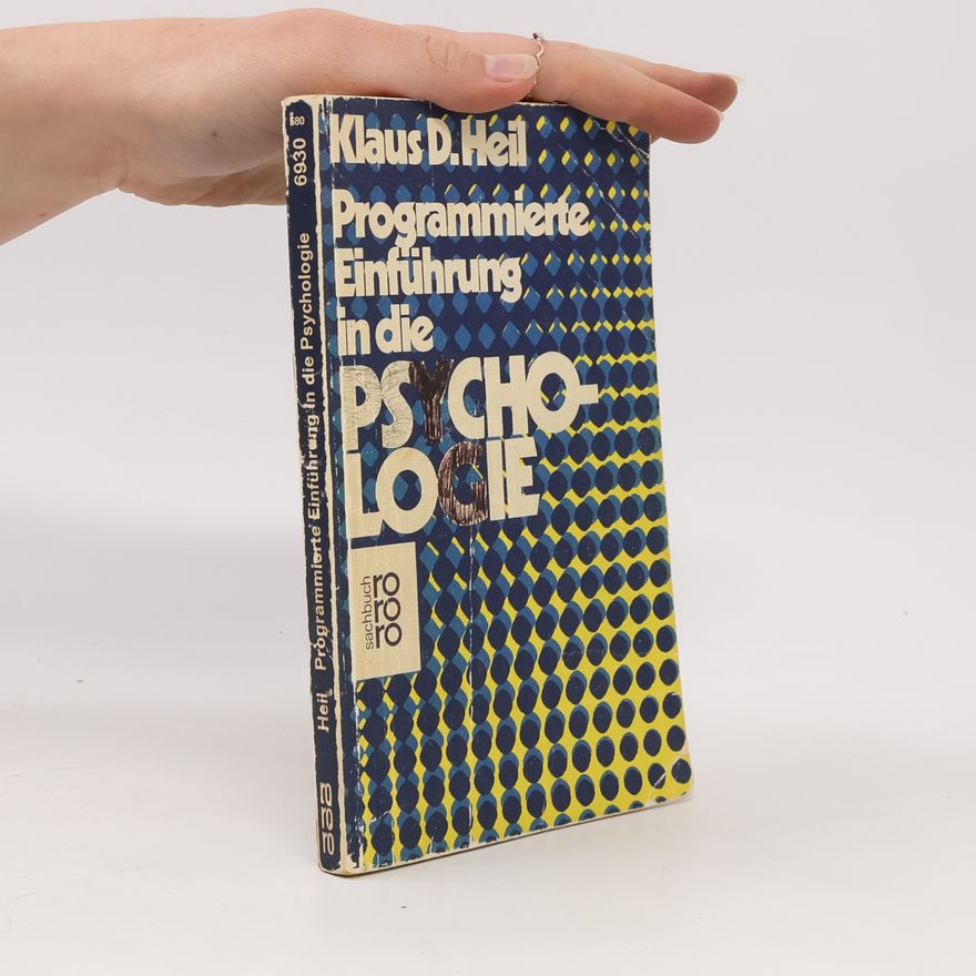 Klaus D. Heil Programmierte Einführung in die Psychologie
