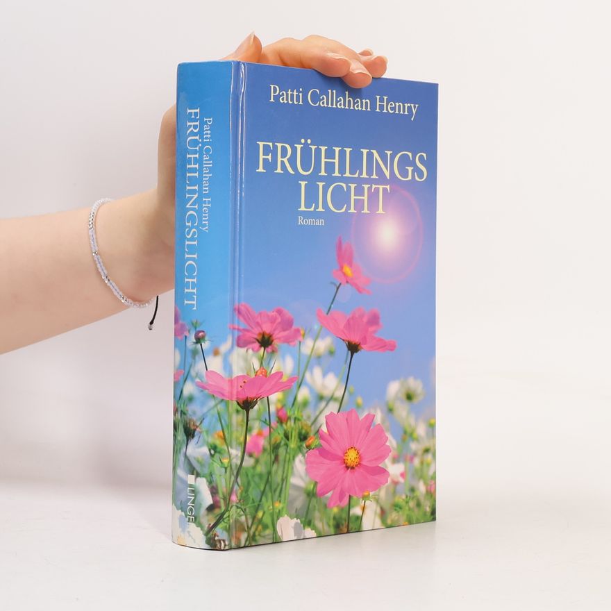 Patti Callahan Henry Frühlingslicht