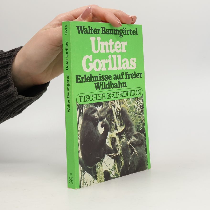 Walter Baumgärtel Unter Gorillas