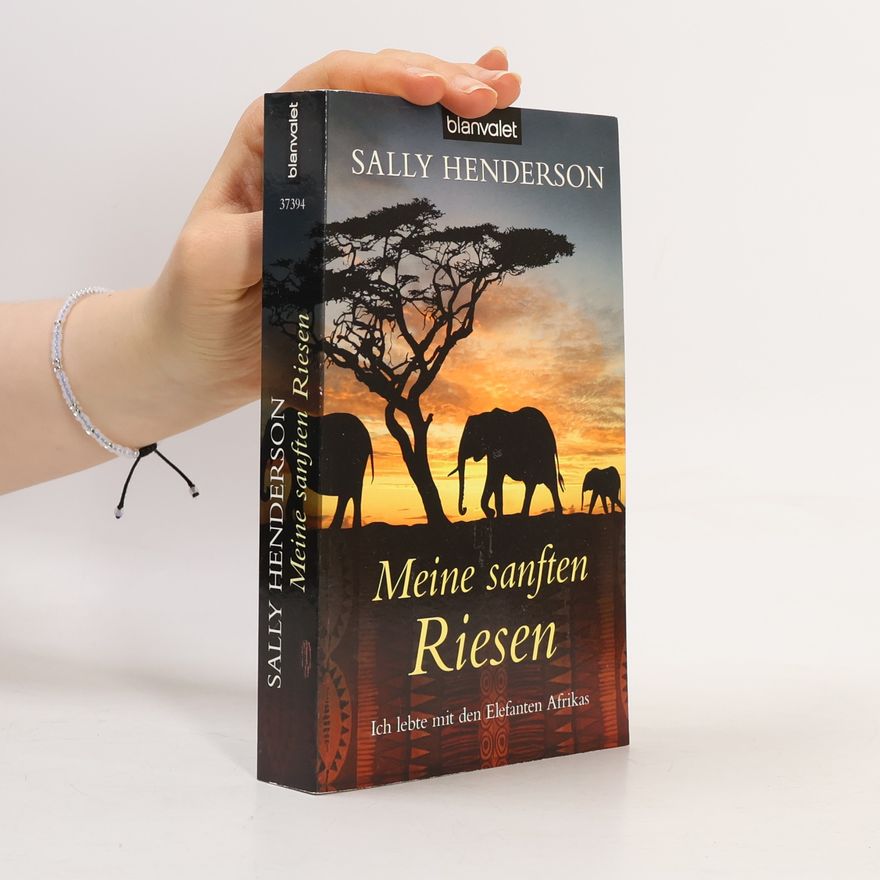 Sally Henderson Meine sanften Riesen
