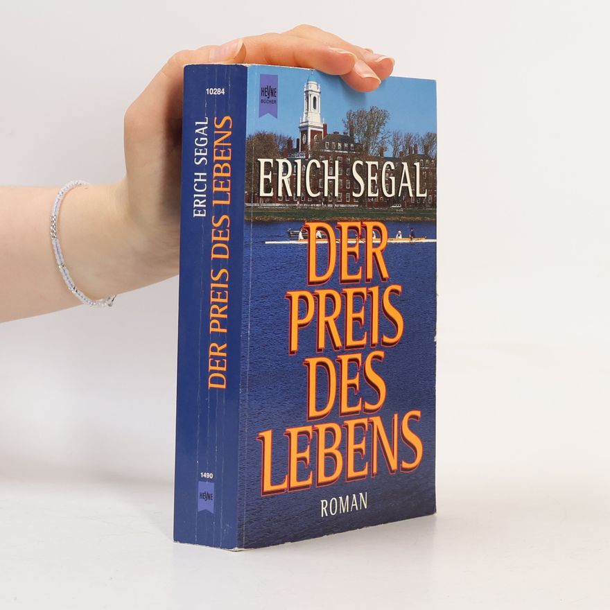 Erich Segal Der Preis des Lebens