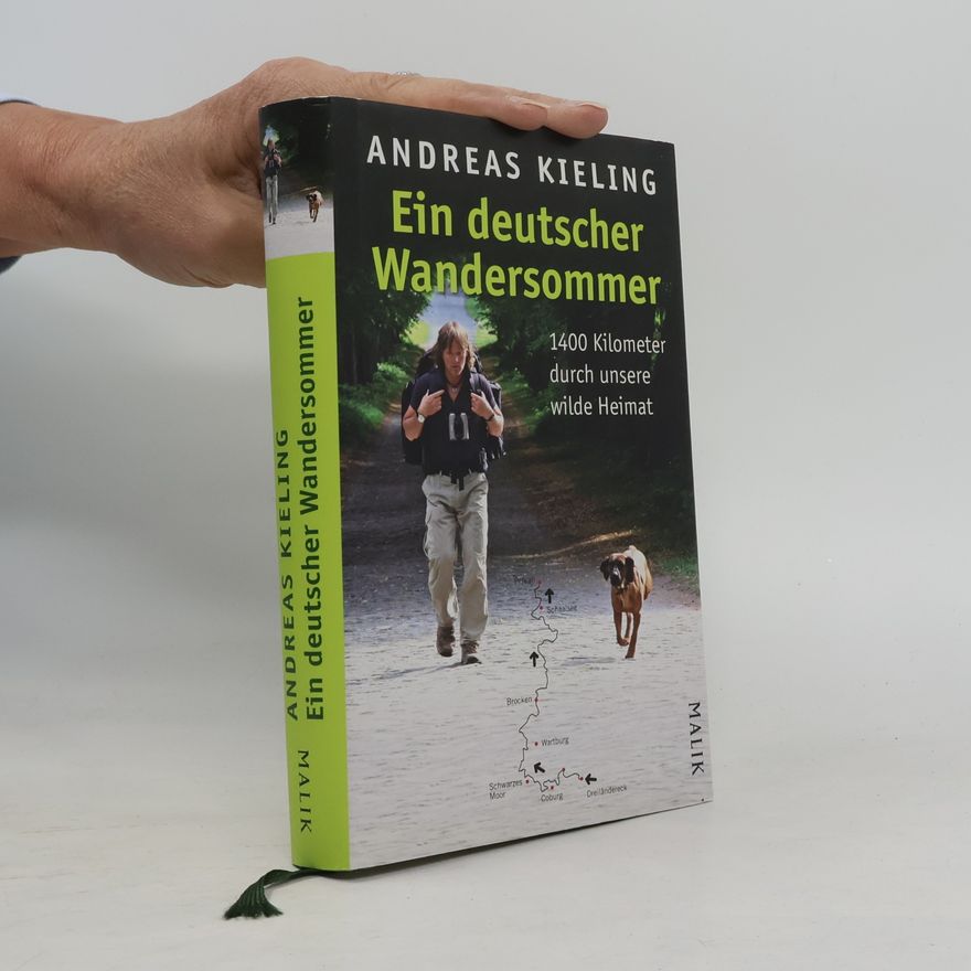 Andreas Kieling Ein deutscher Wandersommer