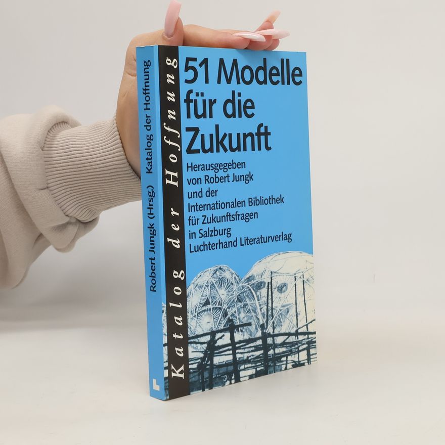 Robert Jungk Katalog der Hoffnung