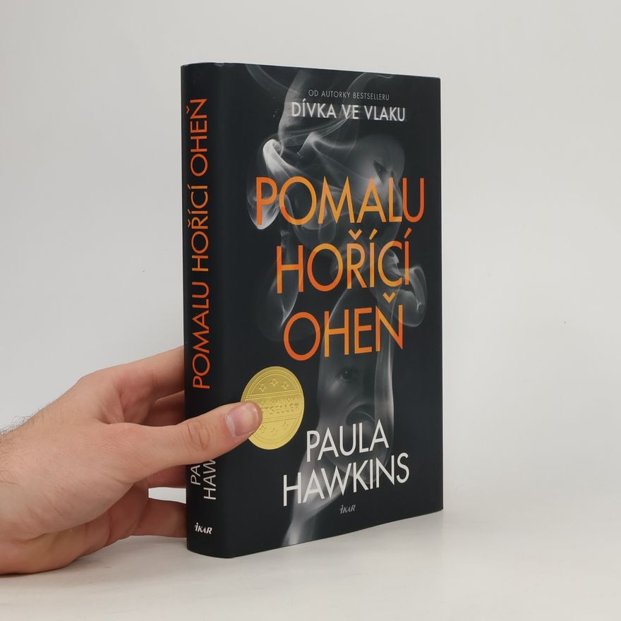 Paula Hawkins Pomalu hořící oheň