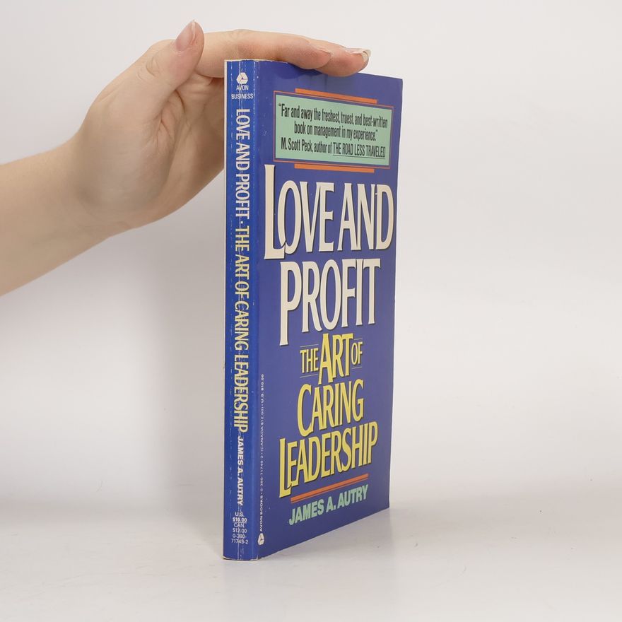 James A. Autry Love and Profit