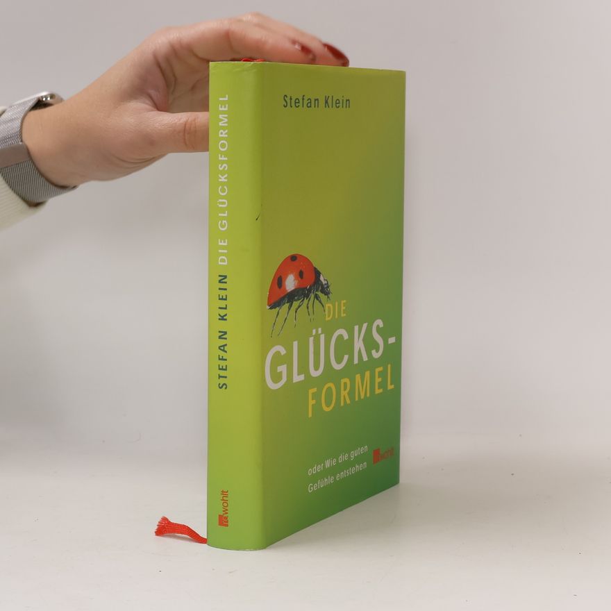 Stefan Klein Die Glücksformel