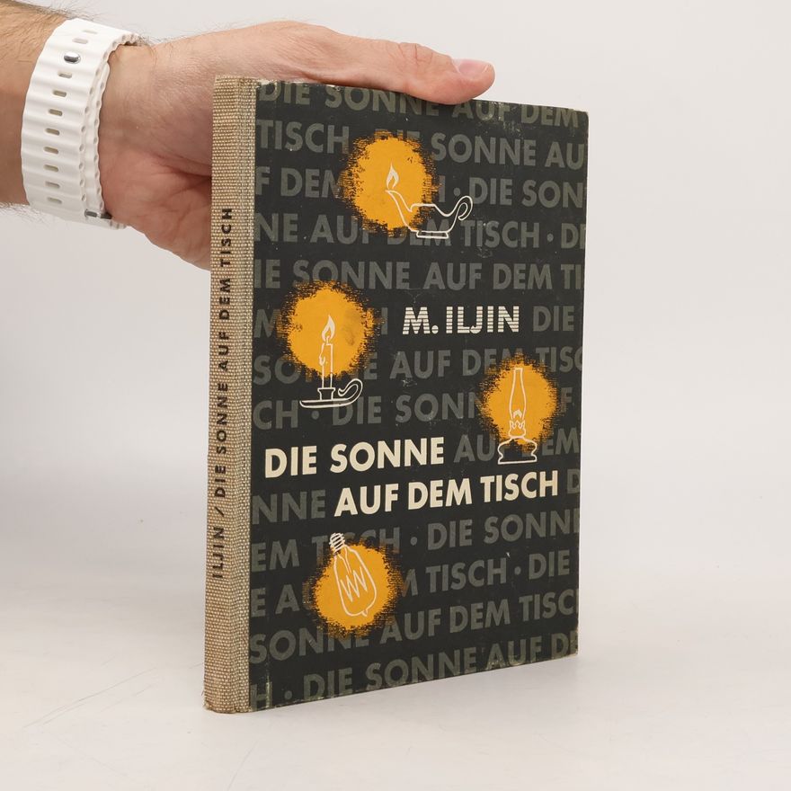 M. Iljin Die Sonne auf dem Tisch
