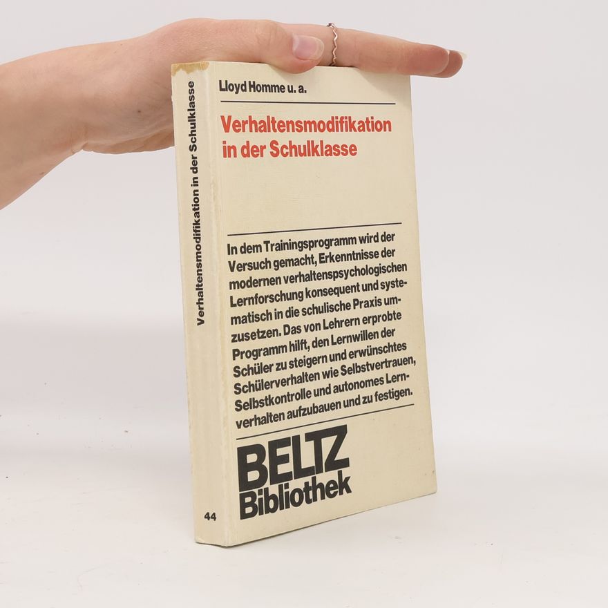 Lloyd Homme BELTZ Bibliothek - 44: Verhaltensmodifikation in der Schulklasse