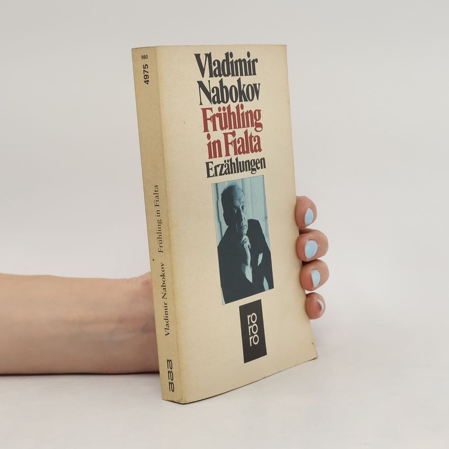 Vladimir Vladimirovič Nabokov Frühling in Fialta. Erzählungen