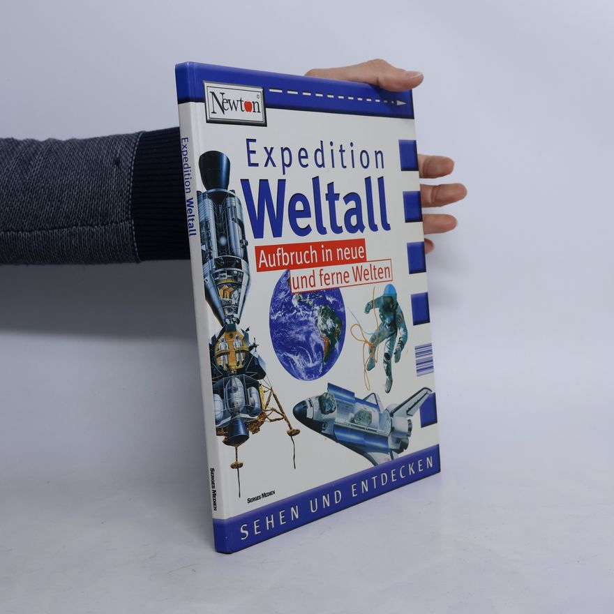 Autores varios Expedition Weltall: Aufbruch in neue und ferne Welten