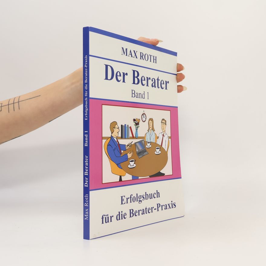 Max Roth Der Berater