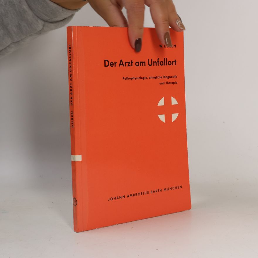 E. Wilhelm Der Arzt am Unfallort
