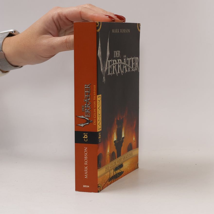 Mark Robson Der Verräter. Die Gilde von Shandar